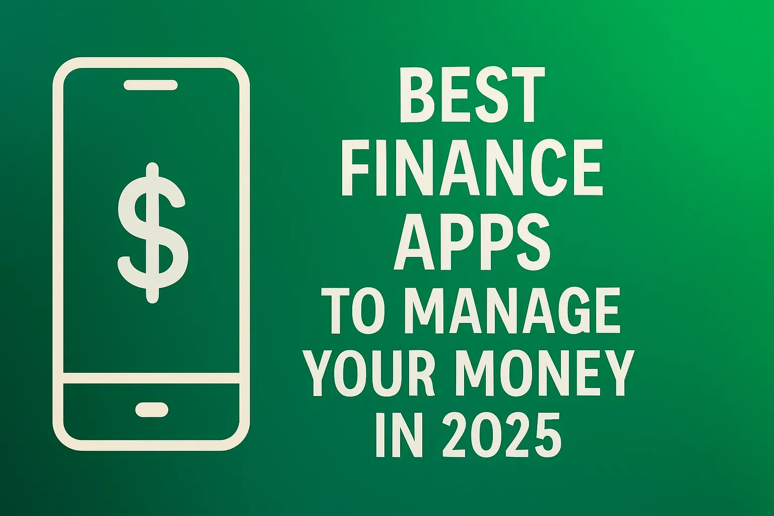 Best Finance Apps to Manage Your Money in 2025